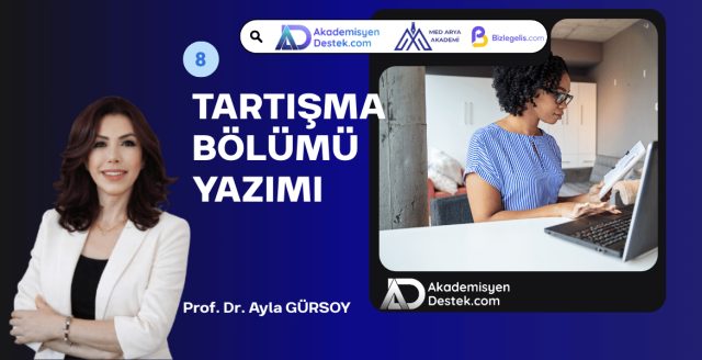 8- Bilimsel Makalenin Tartışma Bölümünün Yazımı