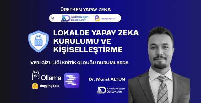 Lokalde Yapay Zeka Kurulumu ve Alana Özel Eğitme